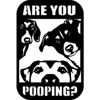 Are You Pooping Doggo Banyo Tabelası 3D Baskı