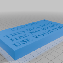 Brainless Machine Yazılı Tabela 3D Baskı